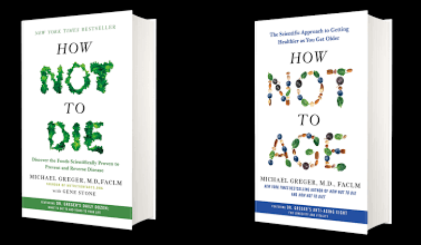 Book Comparison of “How Not to Age” and “How Not to Die” by Dr. Michael Greger
