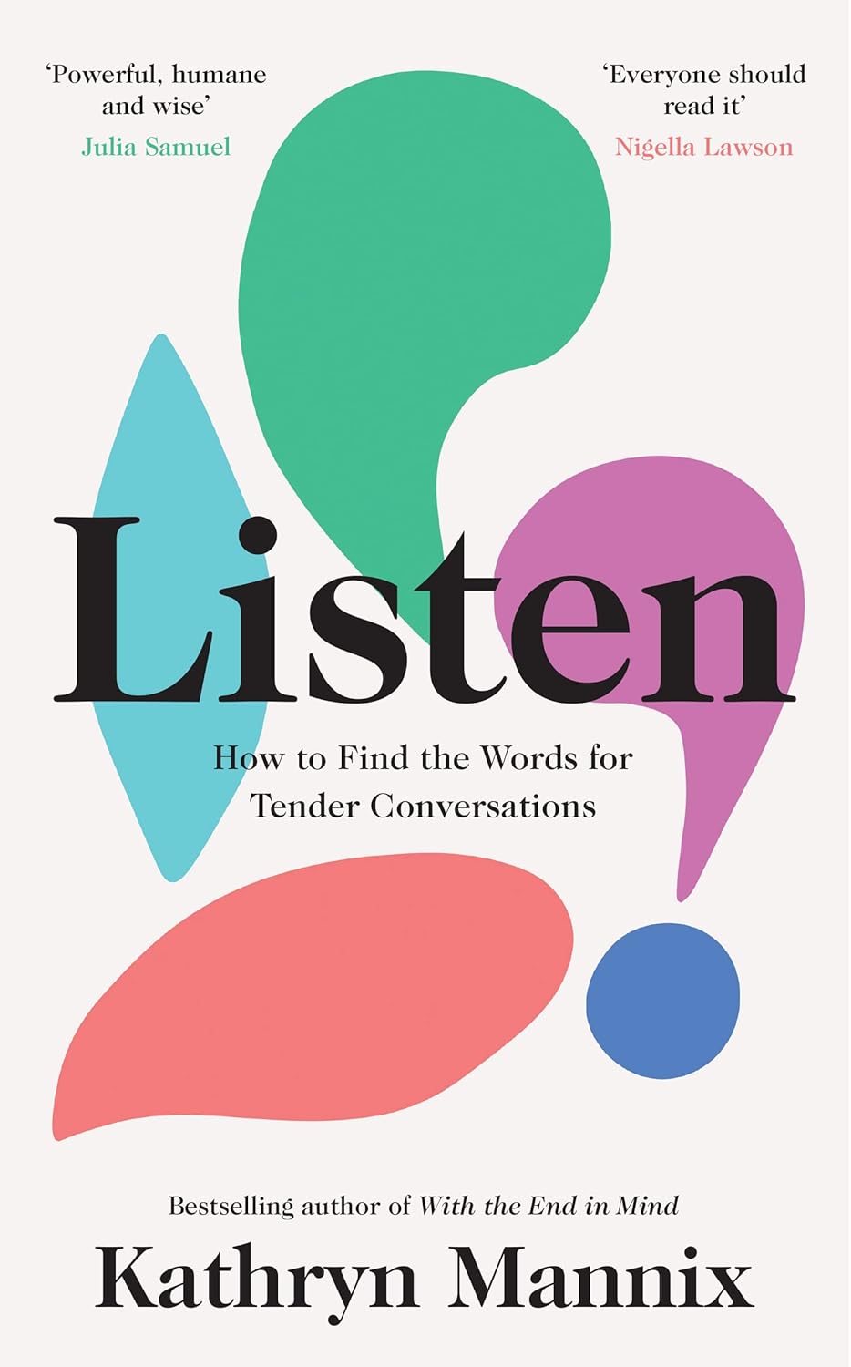 Book Review:  Listen by Kathryn Mannix